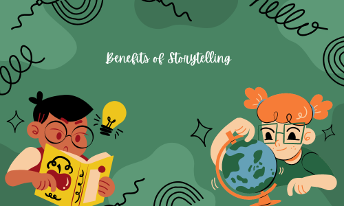 Benefits of storytelling