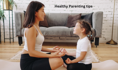 healty parenting tips