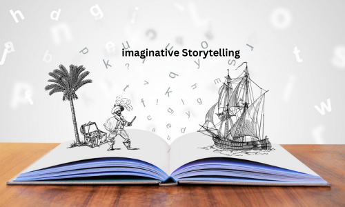 imaginative storytelling